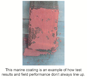 A marine coating with excellent test results failing to perform in a field application.